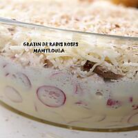 recette Gratin de radis roses