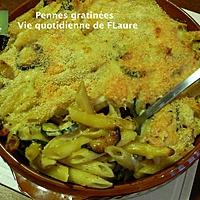 recette Pennes gratinées