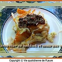 recette Parmentier au haddock et sauce aux olives