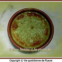 recette Crème brûlée à la pistache