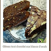 recette Gâteau tout chocolat aux blancs d'œufs