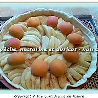 recette Tarte pêche, nectarine et abricot