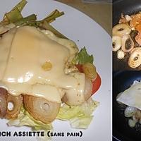 recette SANDWICH A L"ASSIETTE "SANS PAIN"