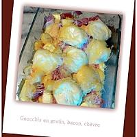 recette Gnocchis en gratin, bacon et chèvre