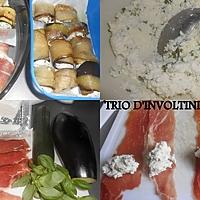 recette TRIO D'INVOLTINI RICOTTA BASILIC