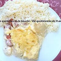 recette Gratin de quenelles et de Knacki