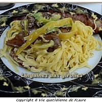 recette Linguines aux girolles