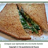 recette Croques aux épinards et à la truite fumée