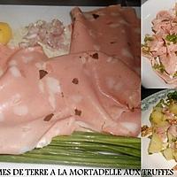 recette SALADE DE POMMES DE TERRE A LA MORTADELLE A LA TRUFFE