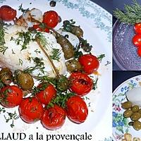 recette DOS DE CABILLAUD a la provençale