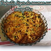 recette CLAFOUTIS COURGETTES SAUMON FRAIS