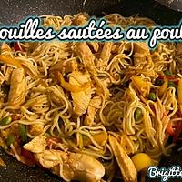 recette NOUILLES SAUTÉES  AU POULET