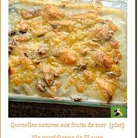 recette Quenelles natures aux fruits de mer