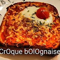 recette Mes croques bolognaise ( coeur coulant mozzarella )