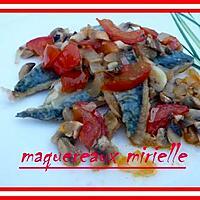 recette MAQUEREAUX MIREILLE