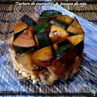 recette Tartare de courgettes et pousses de soja