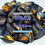 recette Moules marinières, recettes et histoire