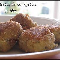 recette Boulettes de courgettes & feta