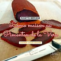 recette Lomo maison au pimenton de la vera