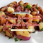 recette Pommes de terre sautées à la graisse de foie gras