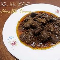 recette FOIE DE VOLAILLE BRAISE A LA POÊLE SAUCE PIQUANTE AU CUMIN