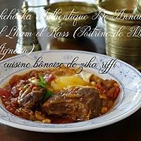 recette CHAKCHOUKA ANCESTRALE DE ANNABA A LA VIANDE- LHAM EL KASS- POITRINE DE MOUTON ET AGNEAU