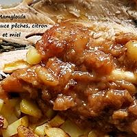 recette Truites sauce pêches, citron et miel