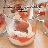recette Verrines Saumon fumé/fromage blanc/confit de figues