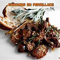 recette Sanguins en Persillade