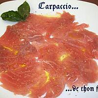 recette Carpaccio de thon frais