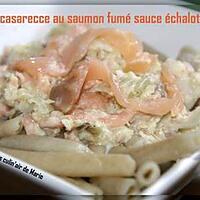 recette CASARECCE AU SAUMON FUME SAUCE ÉCHALOTES