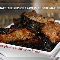 recette BARBECUE RIBS OU TRAVERS DE PORC MARINES