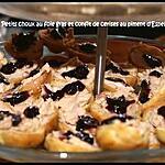 recette PETITS CHOUX AU FOIE GRAS ET CONFIT DE CERISES AU PIMENT D'ESPELETTE