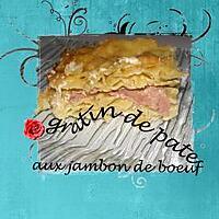 recette gratin de pate aux jambon de boeuf