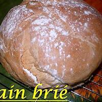 recette pain brié