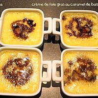 recette CREME DE FOIE GRAS AU CARAMEL DE BALSAMIQUE TOMATE