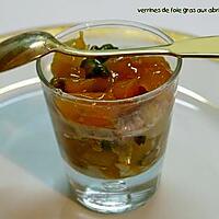 recette VERRINES DE FOIE GRAS AUX ABRICOTS EPICES