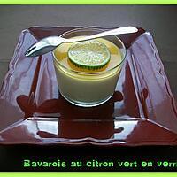recette Bavarois au citron vert en verrine