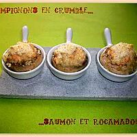 recette Champignons en crumble...saumon & Rocamadour