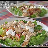 recette Salade fraicheur & sa sauce au fromage blanc citronnée