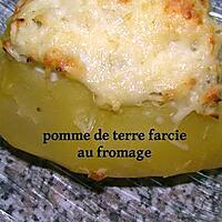 recette pomme de terre farcie au fromage