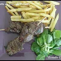 recette Brochette de foie de volaille