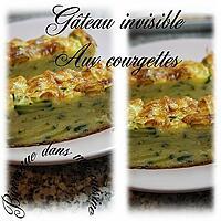 recette Gâteau invisible aux courgettes